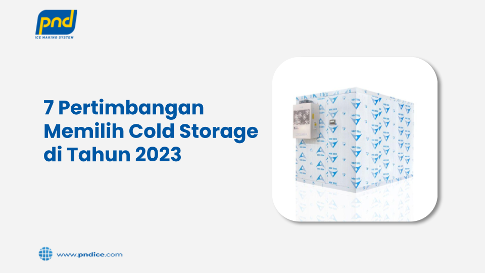 Pertimbangan memilih cold storage