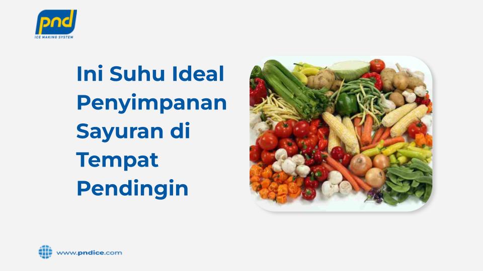 suhu penyimpanan sayuran