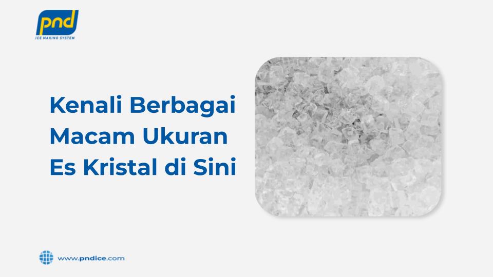 ukuran es kristal