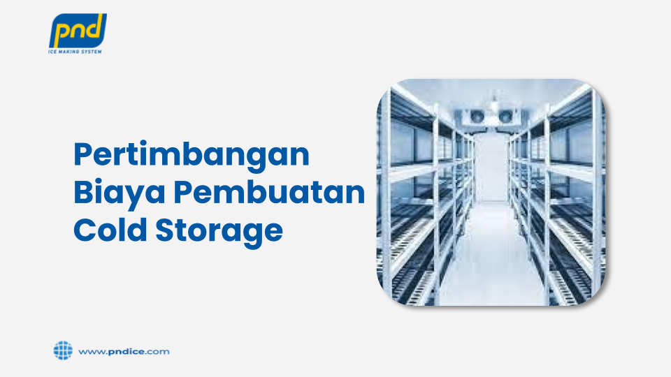 Biaya Pembuatan Cold Storage