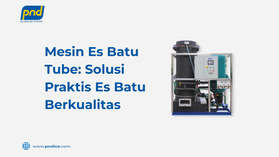 mesin es batu tube
