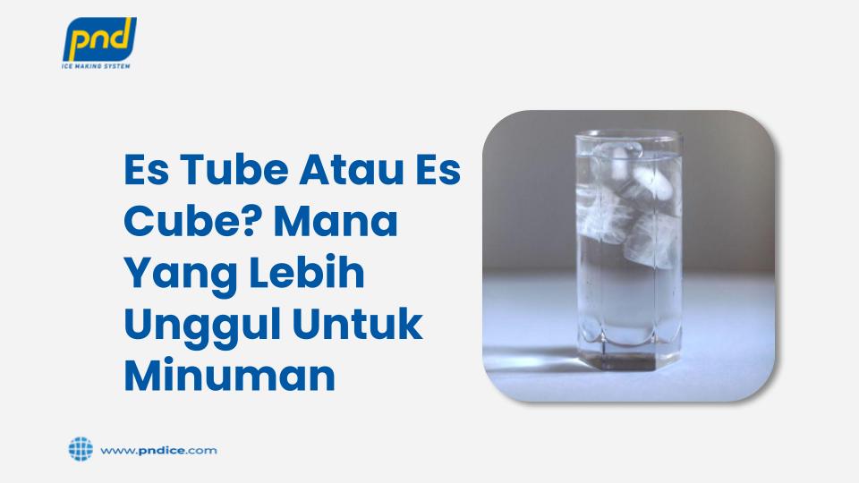 es tube atau es cube