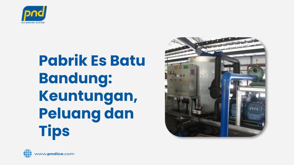 pabrik es batu bandung