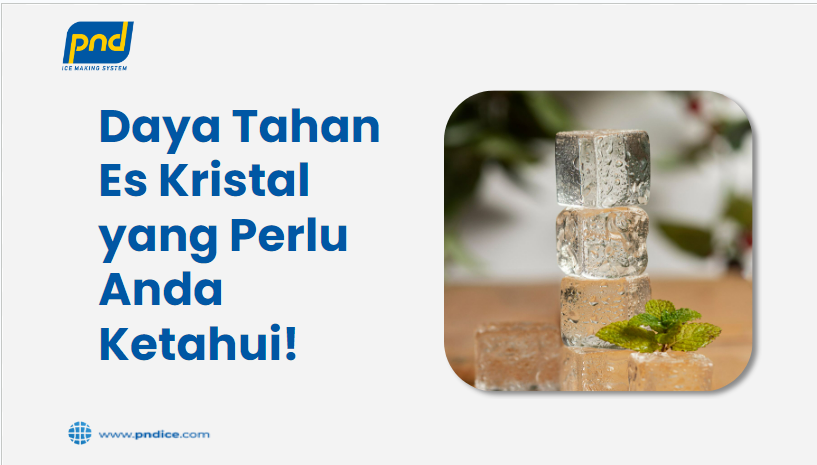 Daya Tahan Es Kristal