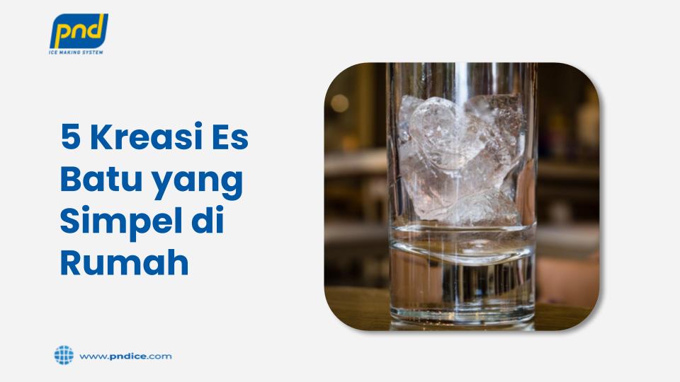Kreasi es batu di rumah