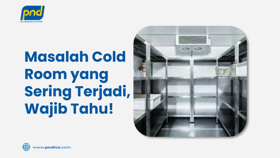Masalah Cold Room